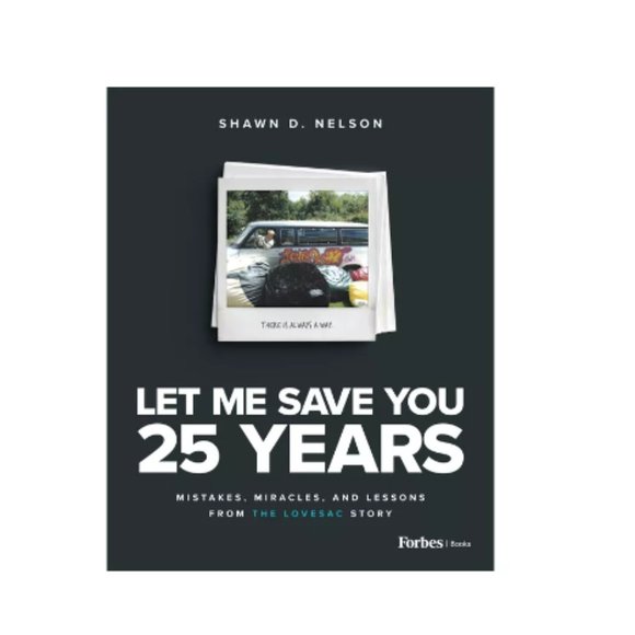 Let Me Save You 25 Years - by Shawn D Nelson (Hardcover) - Picture 1 of 1